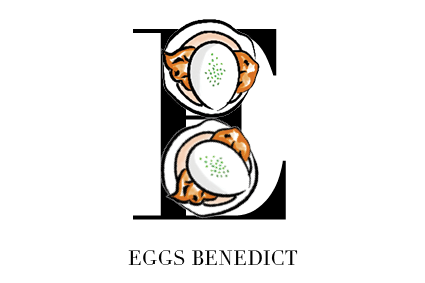 E for Eggs Benedict