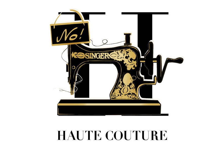 H for Haute Couture
